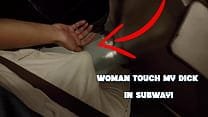 Woman touch my Dick in Train that’s called Public Handjob ?